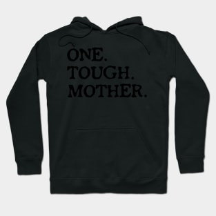 One Tough Mother - Mom Strong Fitness Hoodie